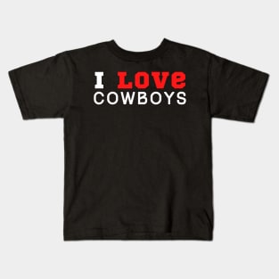 I Love Cowboys Kids T-Shirt